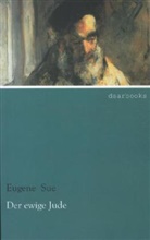 Eugene Sue - Der ewige Jude