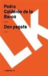 Pedro Calderon De La Barca, Pedro Calderón de la Barca - Don pegote