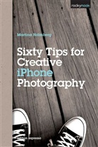 Martina Holmberg - Sixty Tips for Creative Iphone Photography