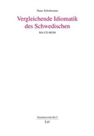 Hans Schottmann - Vergleichende Idiomatik des Schwedischen, m. CD-ROM