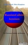 Kempkens, Oliver Kempkens, Raviol, Sandr Ravioli, Sandra Ravioli - Russland allein bereisen