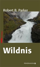 Robert B. Parker - Wildnis