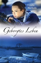 Linda Nichols - Geborgtes Leben