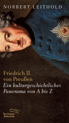 Norbert Leithold - Friedrich II. von Preußen