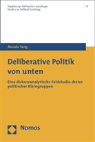 Mundo Yang - Deliberative Politik von unten