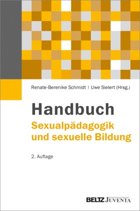 Renate Berenike Schmidt, Renate-Berenik Schmidt, Renate-Berenike Schmidt,  Sielert,  Sielert, Uwe Sielert - Handbuch Sexualpädagogik und sexuelle Bildung