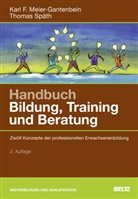 Karl Meier-Gantenbein, Karl F Meier-Gantenbein, Karl F. Meier-Gantenbein, Thomas Späth - Handbuch Bildung, Training und Beratung