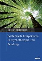 Thomas Heidenreich, Aleander Noyon, Alexande Noyon, Alexander Noyon - Existenzielle Perspektiven in Psychotherapie und Beratung