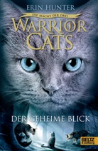 Erin Hunter, Hunter Erin, Johannes Wiebel, Friederike Levin - Warrior Cats, Die Macht der drei, Der geheime Blick