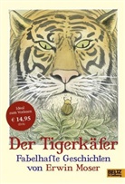 Erwin Moser, Erwin Moser - Der Tigerkäfer