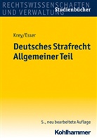 Eßer, Robert Esser, Robert (Dr.) Esser, Kre, Volke Krey, Volker Krey... - Deutsches Strafrecht, Allgemeiner Teil: Grundlagen, Tatbestandsmäßigkeit, Rechtswidrigkeit, Schuld