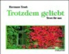 Hermann Traub - Trotzdem geliebt