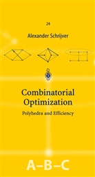 Alexander Schrijver - Combinatorial Optimization, 3 Teile