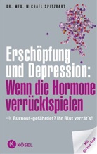 Michael Spitzbart, Michael (Dr. med.) Spitzbart - Erschöpfung und Depression: Wenn die Hormone verrücktspielen