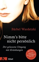 Bärbel Wardetzki - Nimm's bitte nicht persönlich