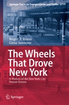Roger Roess, Roger P Roess, Roger P. Roess, Gene Sansone - The Wheels That Drove New York