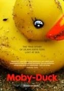 Donovan Hohn - Moby-Duck: The True Story of 28 800 Bath Toys Lost at Sea