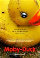 Donovan Hohn - Moby-Duck: The True Story of 28 800 Bath Toys Lost at Sea