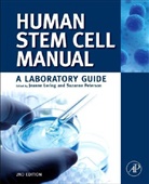 Suzanne Peterson, Suzanne (EDT)/ Loring Peterson, Jeanne F. Loring, Jeanne F Loring, Jeanne F. Loring, Suzanne Peterson... - Human Stem Cell Manual