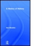 Alun Munslow, Alun (University of Chichester Munslow, MUNSLOW ALUN - History of History