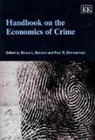 Bruce (EDT)/ Zimmerman Benson, Bruce L. Zimmerman Benson, Bruce L. Benson, Paul R. Zimmerman - Handbook on the Economics of Crime
