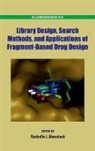 Rachelle Bienstock, Rachelle (EDT) Bienstock, Rachelle Bienstock, Bienstock Rachelle - Library Design, Search Methods, and Applications of Fragment based