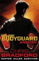 Chris Bradford, Bradford Chris - Bodyguard Ambush