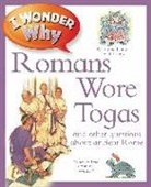 Fiona MacDonald, Fiona Steele Macdonald, Philip Steele - I Wonder Why Romans Wore Togas
