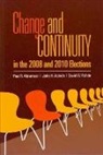 Paul R. Abramson, John H. Aldrich, Paul R. Abramson, David W. Rohde, David W. Aldrich Rohde - Change and Continuity in the 2008 and 2010 Elections