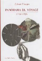 Sylvain Venayre, Sylvain Venayre, Sylvain (1970-....) Venayre, VENAYRE SYLVAIN - Panorama du voyage (1780-1920) : mots, figures, pratiques