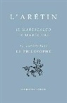 Alessio Decaria, Aretin, L' (1492-1556) Arétin, Aretin (L'), Aretin (L')/, ARETIN -L-... - Il marescalco. Le maréchal. Il filosofo. Le philosophe