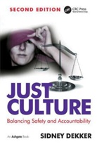 Professor Sidney Dekker, Sidney Dekker, DEKKER SIDNEY - Just Culture
