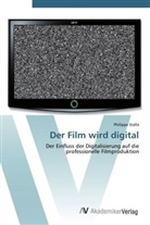 Philippe Stalla - Der Film wird digital