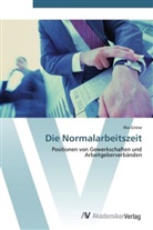 Ilka Griese - Die Normalarbeitszeit
