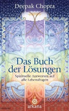 Deepak Chopra - Das Buch der Lösungen