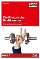 Martin Dall - Die Rhetorische Kraftkammer