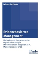 Farthofe, Alois Farthofer, Lehner, Johannes Lehner, Johannes M. Lehner - Evidenzbasiertes Management