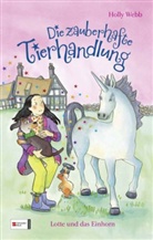 Holly Webb, Dorothea Tust - Die zauberhafte Tierhandlung - Lotte und das Einhorn