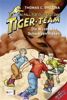 Thomas Brezina, Thomas C Brezina, Thomas C. Brezina, Naomi Fearn - Ein Fall für dich und das Tiger-Team - Die Wüste des Schwarzen Riesen
