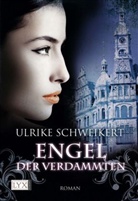 Ulrike Schweikert - Engel der Verdammten