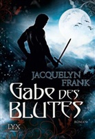 Jacquelyn Frank - Gabe des Blutes
