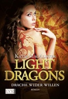 Katie MacAlister - Light Dragons - Drache wider Willen