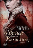 Meredith Duran - Die Wahrheit deiner Berührung