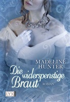 Madeline Hunter - Die widerspenstige Braut