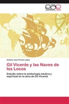 Andrés José Pociña López - Gil Vicente y las Naves de los Locos