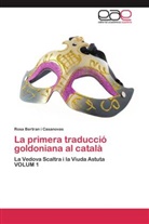 Rosa Bertran i Casanovas - La primera traducció goldoniana al català