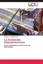 Gustavo Fernández Colón - La transición latinoamericana