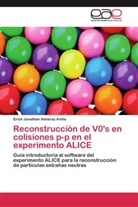 Erick Jonathan Almaraz Aviña - Reconstrucción de V0's en colisiones p-p en el experimento ALICE