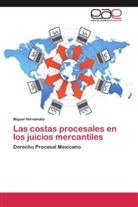 Miguel Hernández - Las costas procesales en los juicios mercantiles