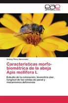 Anisley Pérez Hernández - Caracteristicas morfo-biométrica de la abeja Apis mellifera L